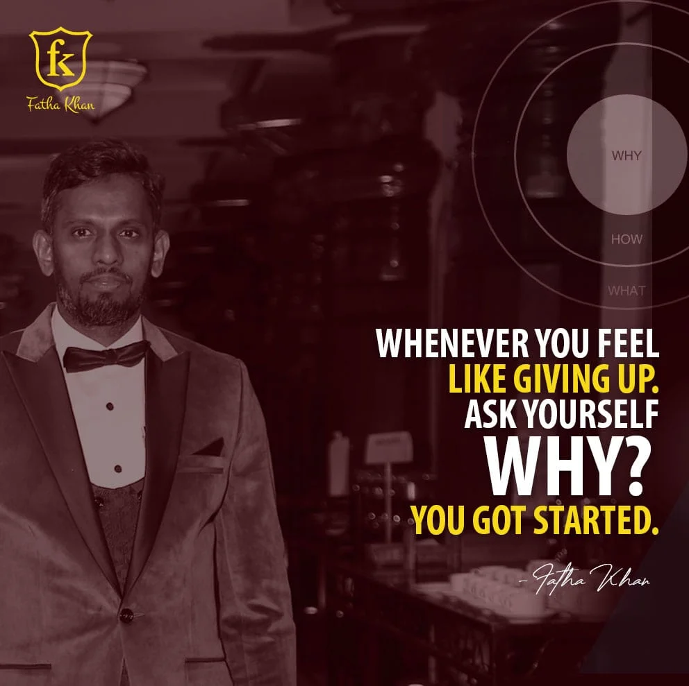 Whenever you feel like giving up, ask yourself why you got started.
